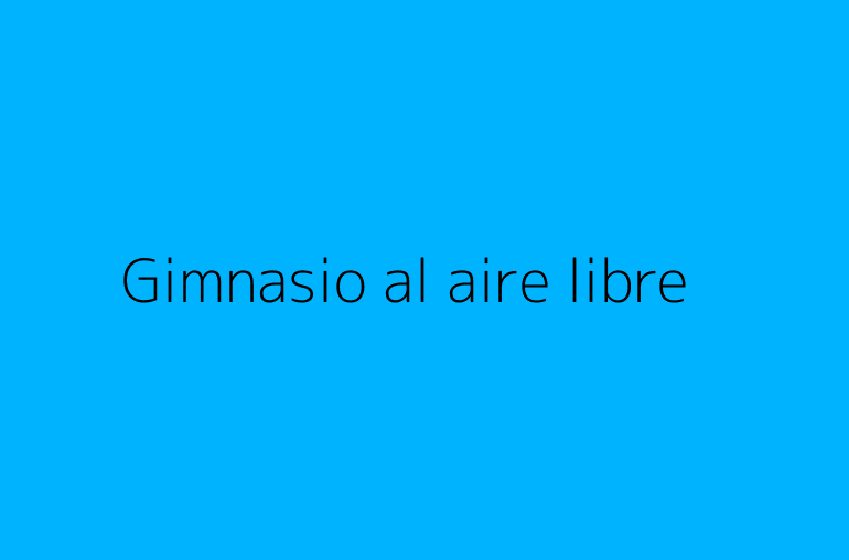 Gimnasio al aire libre